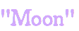 "Moon"