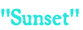"Sunset"